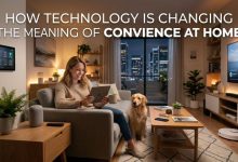 How Technology Is Changing the Meaning of Convenience at Home